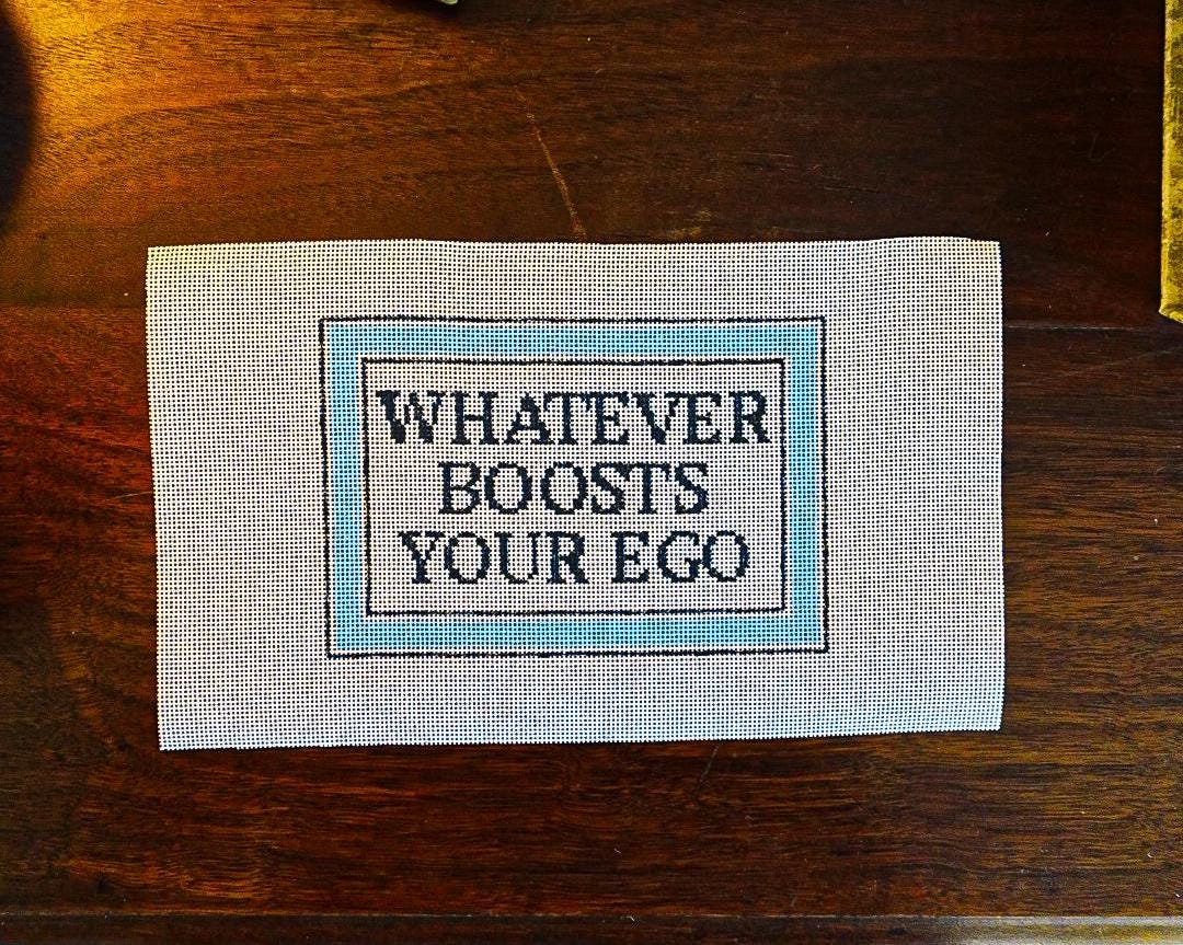 Whatever Boosts Your Ego