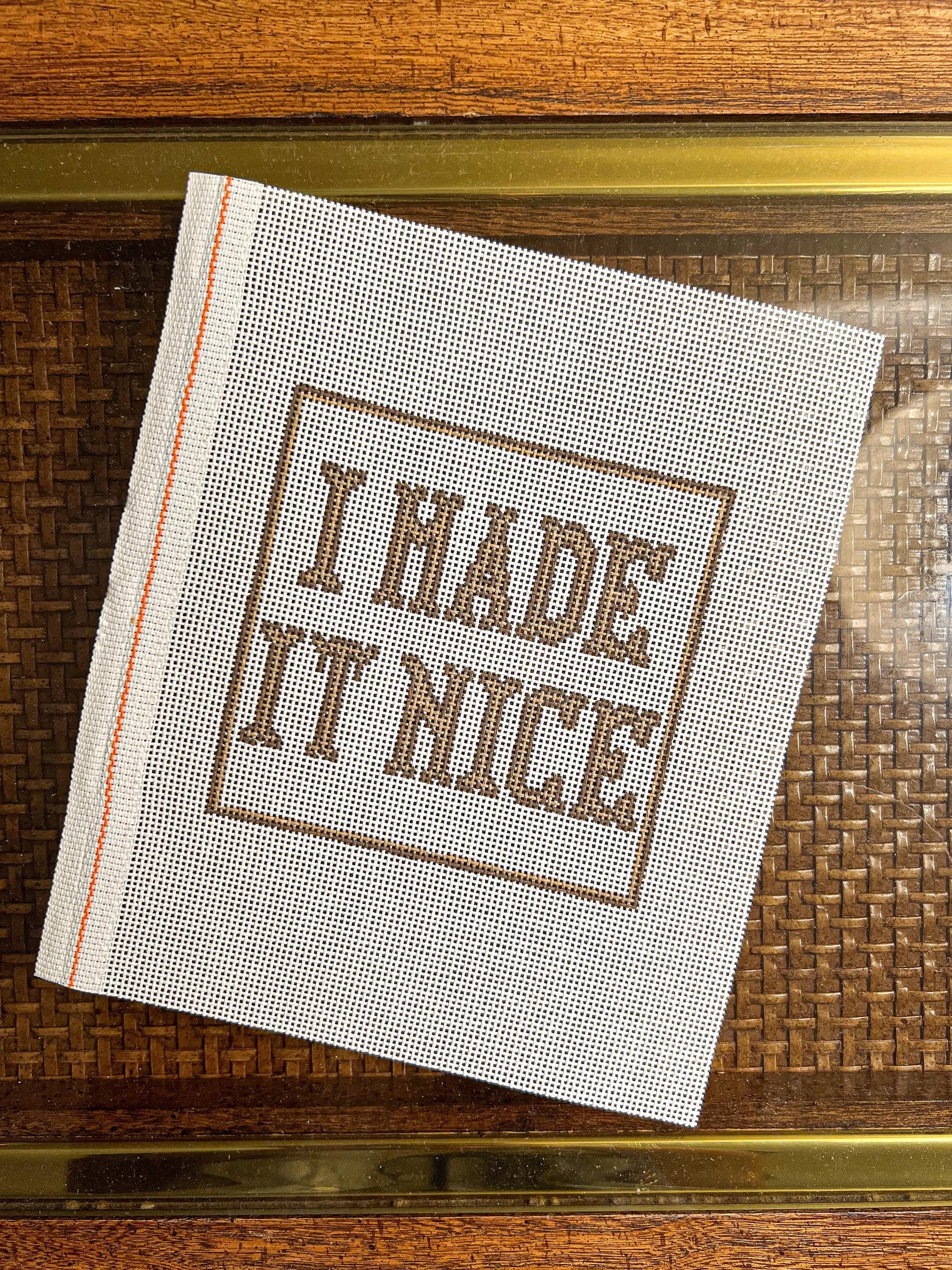 I Made It Nice (Real Housewives / Bravo Quote)