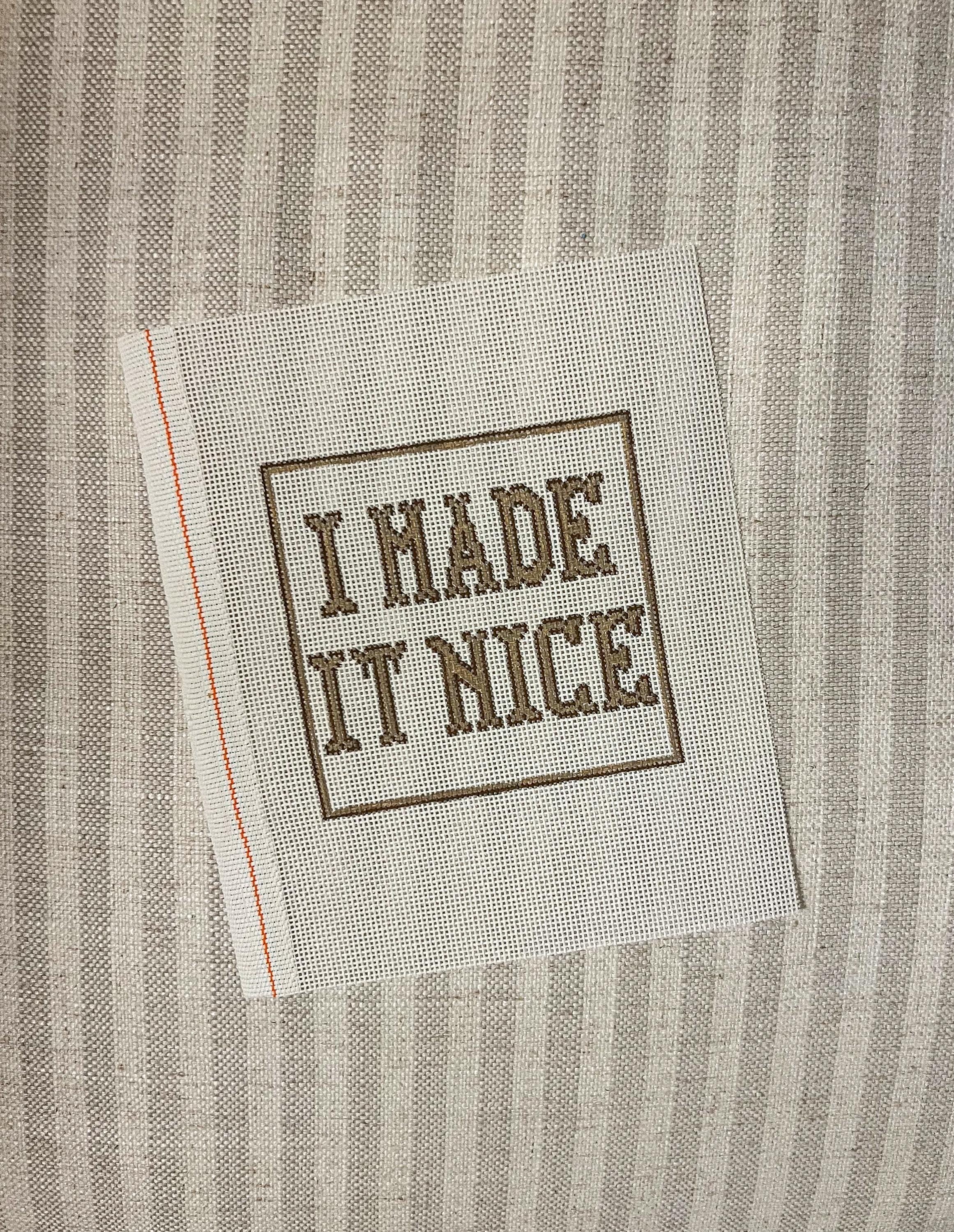 I Made It Nice (Real Housewives / Bravo Quote)